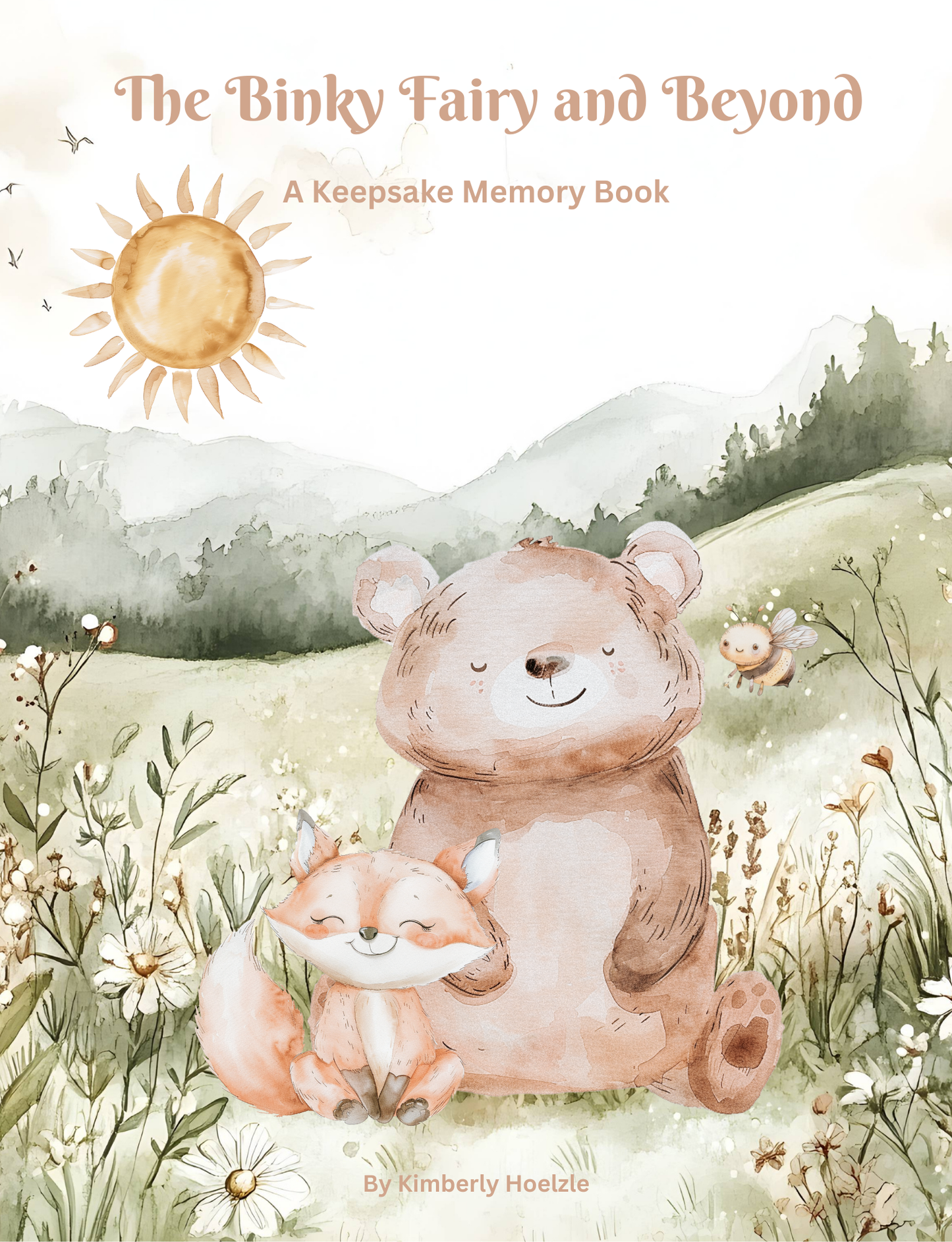 The Binky Fairy and Beyond: A Keepsake Memory Book